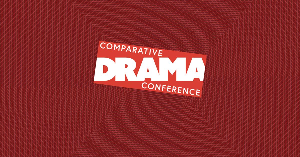 Comparative Drama Conference