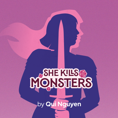 She Kills Monsters by Qui Nguyen